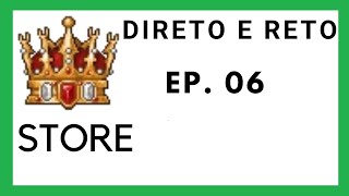 Tibia Direto e Reto  EP 06  Store o que vale a pena [upl. by Notnert]