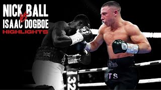 Nick Ball vs Isaac Dogboe  HIGHLIGHTS [upl. by Aneloc]