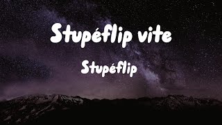 Stupéflip vite  Stupéflip Lyrics French rap🇫🇷 [upl. by Kristie]