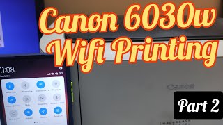 canon 6030w wifi print with Mobile Hotspot complete procedure [upl. by Lledyr]