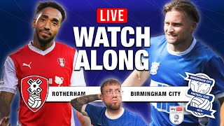 ROTHERHAM V BIRMINGHAM CITY LIVE WATCHALONG [upl. by Colis488]