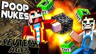 Minecraft SevTech  POOP NUKES  Age 5 5 [upl. by Ycrem]