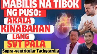 Mabilis na Tibok ng Puso Akala Kinakabahan lang pero SVT Pala  By Doc Willie Ong [upl. by Crutcher]