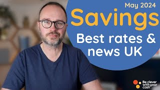 BEST SAVINGS May 2024 update inc Chase bonus amp Santander Edge hack UK [upl. by Audi]