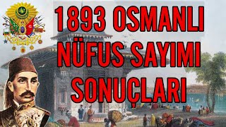 1893 Osmanlı Nüfus Sayımı  Osmanlı Vilayet Nüfusları [upl. by Yerdua733]