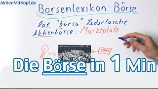 Börse in 1 Minute erklärt  AktienmitKopfde [upl. by Harutak]