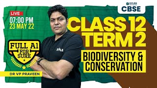 CLASS 12 TERM 2  BIODIVERSITY AND CONSERVATION  Xylem CBSE 11 amp 12 [upl. by Denten]