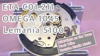 ETA C01211 Disassembling  Omega1045 Lemania 5100 レマニア5100 分解 [upl. by Aremat]