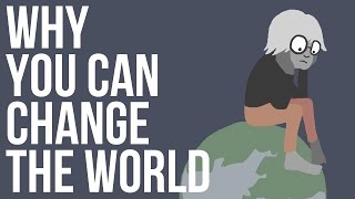 Why You Can Change The World [upl. by Akinek98]