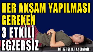 HER AKŞAM YAPILMASI GEREKEN 3 EGZERSİZ aktifizyo fiziktedavi ödem [upl. by Anitsyrhc]