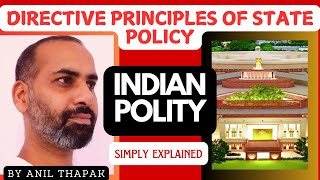 Directive Principles of State Policy  Why DPSP are so much important   Anil Thapak [upl. by Ful]