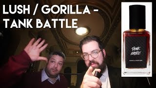 Gorilla Perfume  Lush  Tank Battle [upl. by Shepperd]