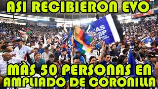 ASI RECIBIERON EVO MORALES EN COLISEO DE CORONILLA DONDE MILES SE AUTOCONVOCARON EN DEFENSA MASIPSP [upl. by Gula]