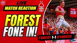 🔴 LIVE Forest Fone In  Nottingham Forest 1  1 Bournemouth  Same As Last Season Or Better [upl. by Malita]