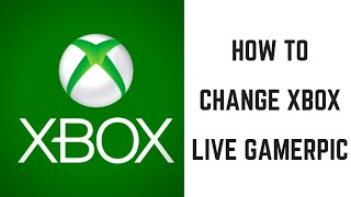 How to Change Xbox Live Gamerpic [upl. by Elmaleh587]