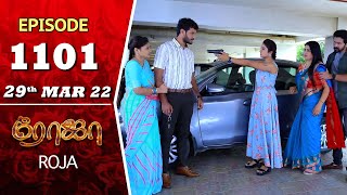 ROJA Serial  Episode 1101  29th Mar 2022  Priyanka  Sibbu Suryan  Saregama TV Shows Tamil [upl. by Marvel910]