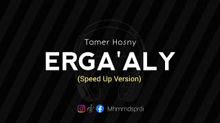 ERGAALY  Tamer Hosny Speed Up Version arabicsong laguarab [upl. by Nosnirb]