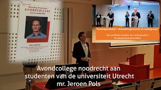 Avondcollege Noodrecht Universiteit Utrecht  mr Jeroen Pols [upl. by Lawrenson]