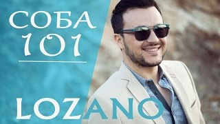 LOZANO  Soba 101 2012 [upl. by Maressa20]