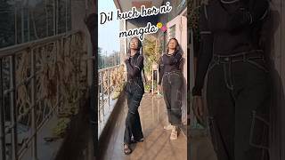 Dil kuch hor ni mangda🤗💕✨ music song newsong dance trendingreels [upl. by Nirraj886]