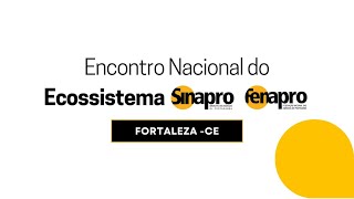 Encontro Nacional do Ecossistema SINAPROFENAPRO  Fortaleza 2024 [upl. by Noir916]