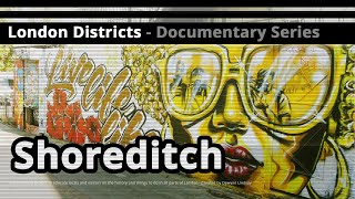 London Districts Shoreditch Documentary [upl. by Kidder]