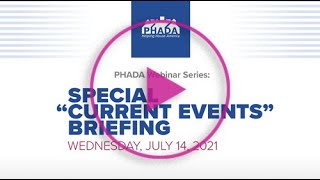 PHADA Webinar Special “Current Events” Briefing [upl. by Martinez]