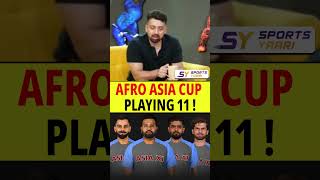 AFRO ASIA CUP PLAYING 11  viratkohli rohitsharma babarazam shaheenafridi [upl. by Burty564]