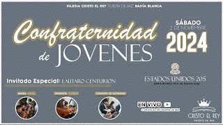 CONFRATERNIDAD DE JÓVENES N°15🔔 Lautaro Centurión  Sábado 20hs🙌🔥 EnViVo CristoElReyPuertaDePaz [upl. by Howe]