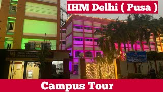 IHM Pusa Campus Tour  Full View Of IHM Pusa College  IHM Delhi  Pusa   IHM PUSA [upl. by Eurd]