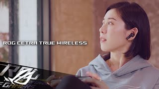 ROG Cetra True Wireless  Stay InSync Stay Immersed  ROG [upl. by Niwroc]