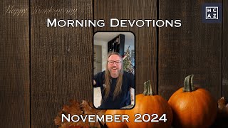 Morning Devotions November 6 2024 [upl. by Enajaras]