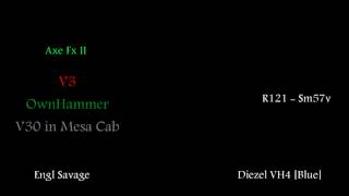 Axe Fx II  OwnHammer V3 Mesa V30 Sm57 and R121 SeeD [upl. by Jerroll]