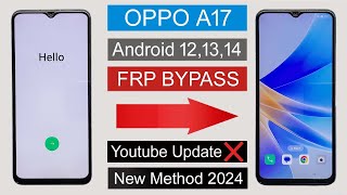 OPPO A17 Frp Bypass Android 121314✅ Youtube Update Problem✅ OPPO CPH2477 Google Account Bypass✅ [upl. by Donelle585]