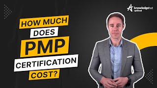 PMP Certification Cost in 2024 💰 Cost Breakdown  Tips on Cost Reduction  KnowledgeHut [upl. by Georges]