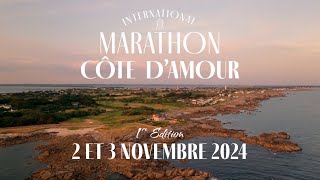 Nouveau Marathon International de la Côte dAmour  2 amp 3 Novembre 2024 [upl. by Anirak944]