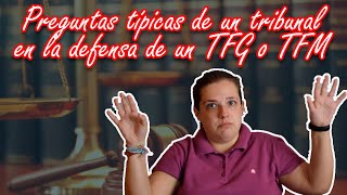 ⁉️PREGUNTAS TÍPICAS🤔 de un tribunal en la defensa🛡️ de un TFG o TFM [upl. by Kissel]