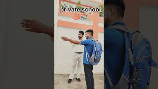 Gov school 🏫 VS private school 🏫 🤣😂😂🤣 trending comedy funny shorts entertainment [upl. by Binette752]