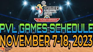 🔴 PREMIER VOLLEYBALL LEAGUE  FULL GAMES SCHEDULE  NOVEMBER 718 2023  PVL UPDATES [upl. by Berliner]