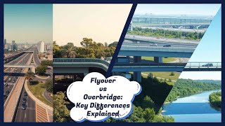 Flyover vs Overbridge Key Differences Explained 2025 [upl. by Bannon]