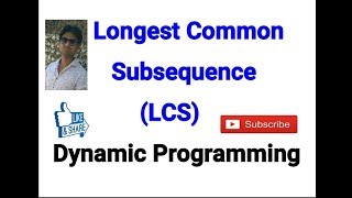 Longest Common Subsequence using Dynamic Programming [upl. by Hairu]