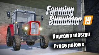 🛑Lets play Fs19 Sebsonów V11  Naprawa maszyn i prace polowe 🛠🚜 [upl. by Nyrac]