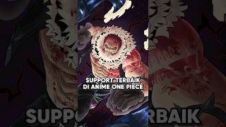 SUPPORT Terbaik Di Anime One Piece🥶 animeshorts animelovers animecharacters [upl. by Snah]