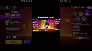 Mon premier titre   pdgdebrawlstars [upl. by Leuqcar]