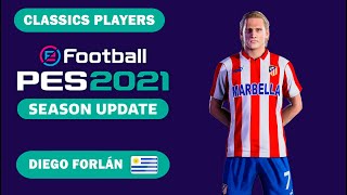 D FORLÁN facestats Classics Players How to create in PES 2021 [upl. by Lledor]