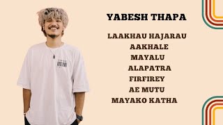 Yabesh Thapa Hit Songs Collection 💖 Audio Jukebox 🎶  YABESH THAPA [upl. by Kelli804]