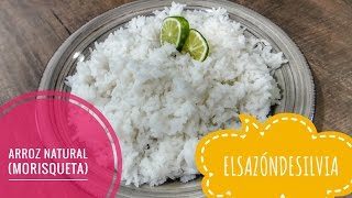 Como preparar Arroz Natural o Morisqueta  ElSazóndeSilvia [upl. by Dranal150]