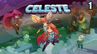 Lets Play  Celeste  Part 1 Journey to the TOP [upl. by Bradlee742]