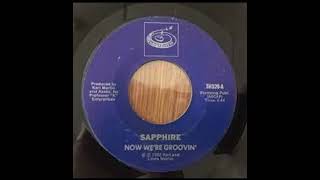 Sapphire – Now Were Groovin [upl. by Pen]