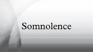 Somnolence [upl. by Prader]